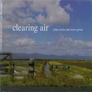 John Carrie And Moor Green - Clearing Air mp3