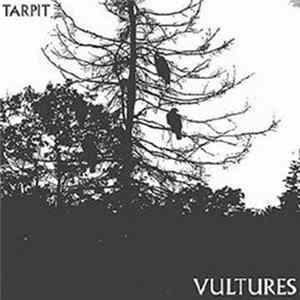 Tarpit - Vultures mp3