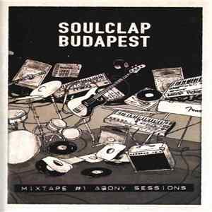 SoulClap Budapest - Mixtape #1 Abony Sessions mp3