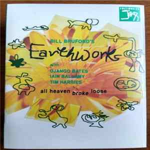 Bill Bruford's Earthworks - All Heaven Broke Loose mp3