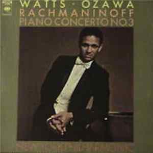 Watts • Ozawa, New York Philharmonic - Rachmaninoff - Piano Concerto No. 3 mp3
