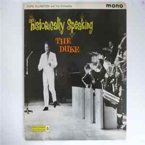 Duke Ellington And His Orchestra - Historically Speaking - The Duke mp3