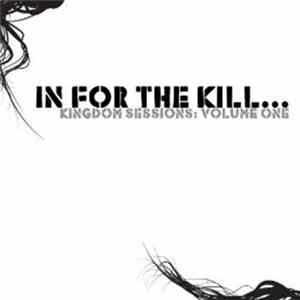 In For The Kill - Kingdom Sessions: Volume One mp3