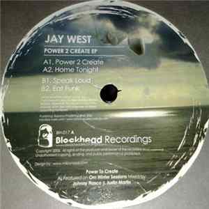 Jay West - Power 2 Create EP mp3