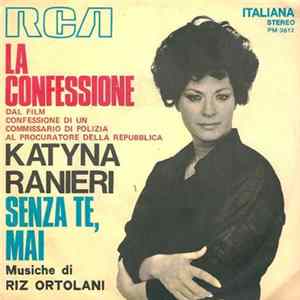 Katyna Ranieri - La Confessione / Senza Te, Mai mp3