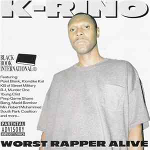 K-Rino - Worst Rapper Alive mp3