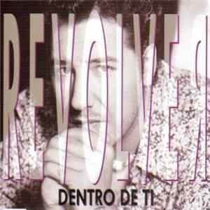 Revólver - Dentro De Ti mp3