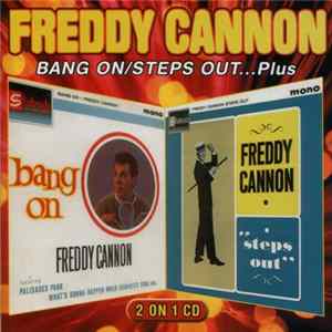 Freddy Cannon - Bang On / Steps Out...plus mp3
