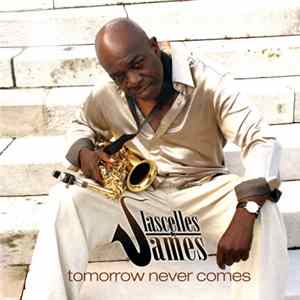 Lascelles James - Tomorrow Never Comes mp3
