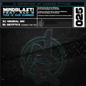 Mindblast - This Is Our Summer mp3