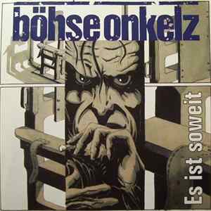 Böhse Onkelz - Es Ist Soweit mp3