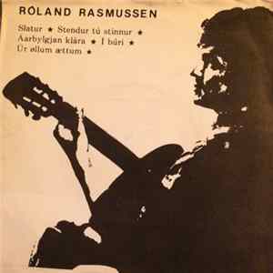 Róland Rasmussen - Slatur / Stendur tú stinnur / Áarbylgjan klára / Í búri / Úr øllum ættum mp3