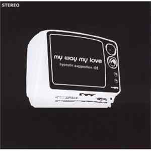 My Way My Love - Hypnotic Suggestion: 01 mp3