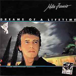 Mike Francis - Dreams Of A Lifetime mp3