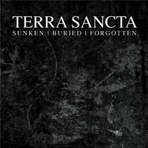 Terra Sancta - Sunken | Buried | Forgotten mp3