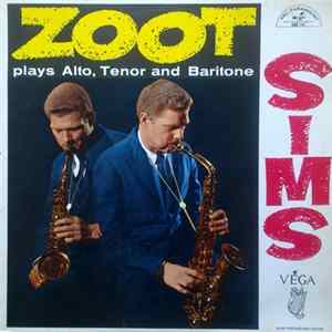 Zoot Sims - Plays Alto, Tenor And Baritone mp3