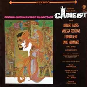 Alan Jay Lerner, Frederick Loewe - Camelot (Original Motion Picture Sound Track) mp3