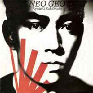 Ryuichi Sakamoto - Neo Geo mp3