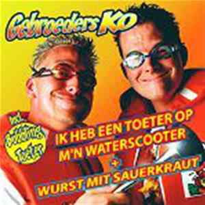 Gebroeders Ko - Ik Heb Een Toeter Op M'n Waterscooter mp3