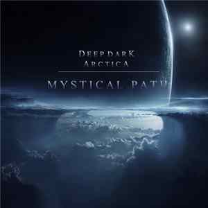 Deep Dark & Arctica - Mystical Path mp3