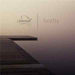 Moist - Firefly mp3