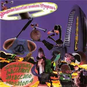 Various - Snowdoniani Baccelloni Invadono Megaton 4 - Snowdoniani Baccelloni Attaccano Megaton 4 mp3