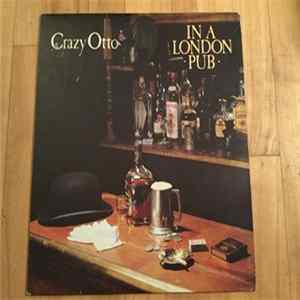 Crazy Otto - Crazy Otto In London mp3
