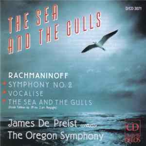 Rachmaninoff - James DePreist, Oregon Symphony Orchestra - The Sea And The Gulls mp3