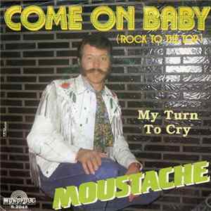 Moustache - Come On Baby mp3
