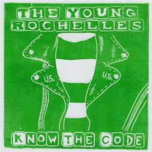 The Young Rochelles - Know The Code mp3