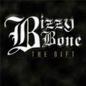 Bizzy Bone - The Gift mp3