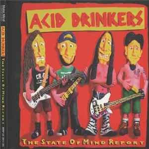 Acid Drinkers - The State Of Mind Report mp3