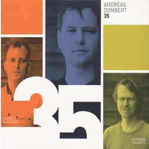Andreas Dombert, Jochen Rueckert, Henning Sieverts - 35 mp3