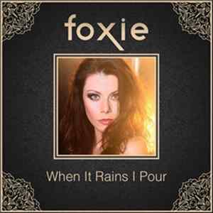 Foxie - When It Rains I Pour mp3