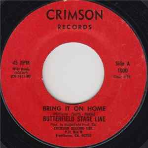Butterfield Stage Line - Bring It On Home mp3