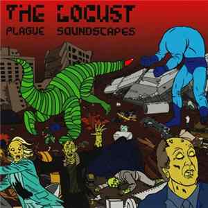 The Locust - Plague Soundscapes mp3