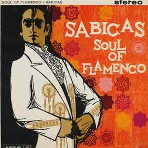 Sabicas - Soul Of Flamenco mp3