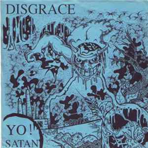 Disgrace - Yo! Satan mp3