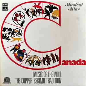 Inuit - Canada - Music Of The Inuit: The Copper Eskimo Tradition mp3