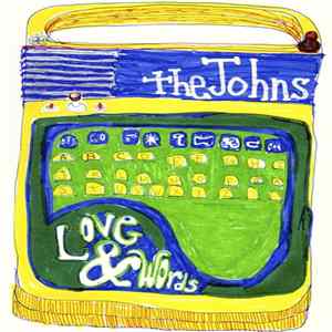 The Johns - Love & Words mp3