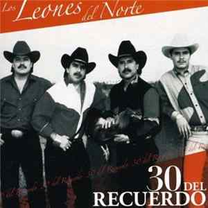 Los Leones Del Norte - 30 Del Recuerdo mp3