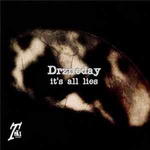 Drzneday - It's All Lies mp3