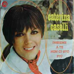 Caterina Caselli - Insieme A Te Non Ci Sto Più mp3