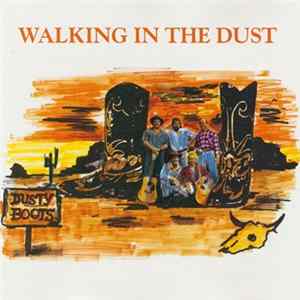 Dusty Boots - Walking In The Dust mp3