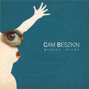 Cam Beszkin - Andaba Cruda mp3