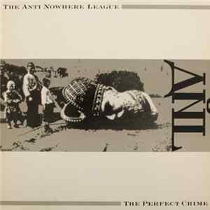 The Anti Nowhere League - The Perfect Crime mp3