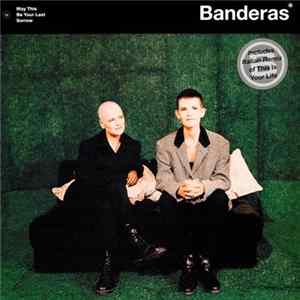 Banderas - May This Be Your Last Sorrow mp3