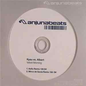 Kyau Vs. Albert - Velvet Morning mp3