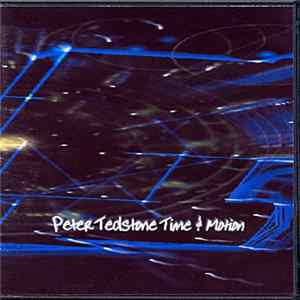 Peter Tedstone - Time & Motion mp3