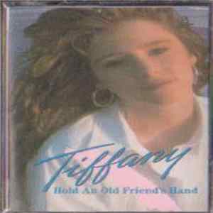 Tiffany - Hold An Old Friend's Hand mp3